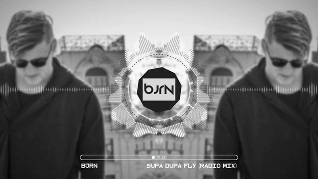 BJRN - Supa Dupa Fly (Radio Mix)