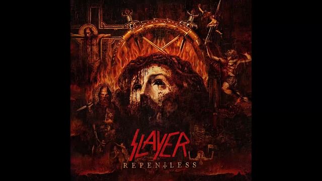 Slayer - Repentless (Full Album 2015) смотреть онлайн