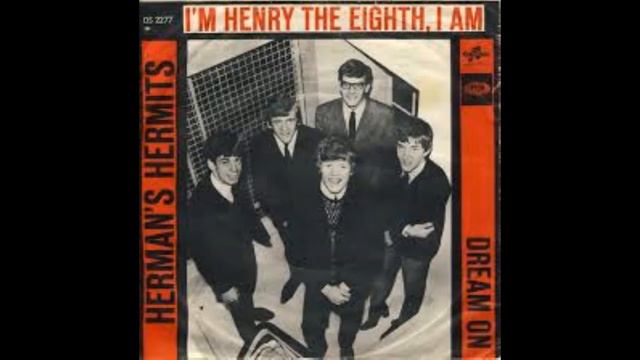 HERMAN'S HERMITS - I'm Henry the eighth i am смотреть онлайн
