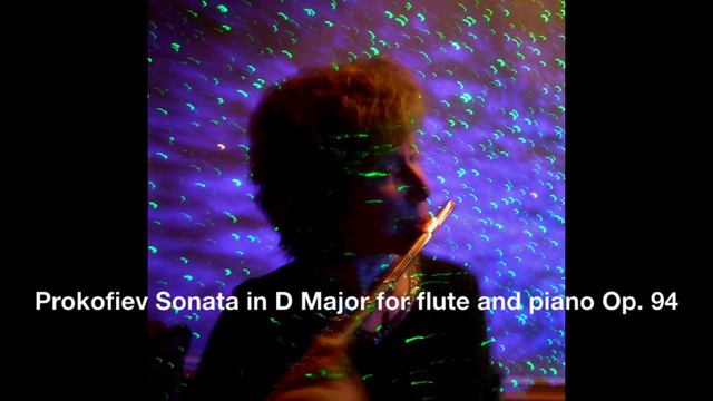 Prokofiev Sonata in D Major for flute and piano Op 94 смотреть онлайн