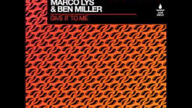 Marco Lys & Ben Miller - Give It To Me (Extended Mix) [CLUB SWEAT] смотреть онлайн