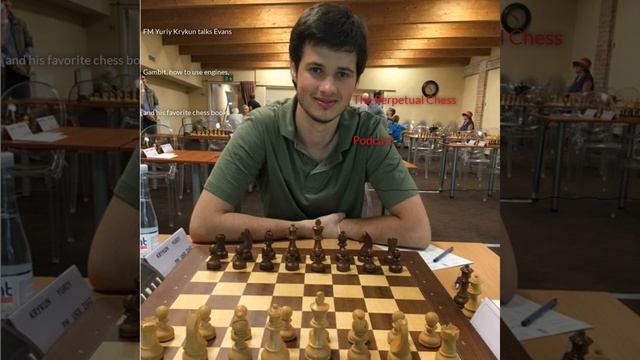 FM Yuriy Krykun on his Chessable course on the Evans Gambit +chess book and engine recommendations смотреть онлайн