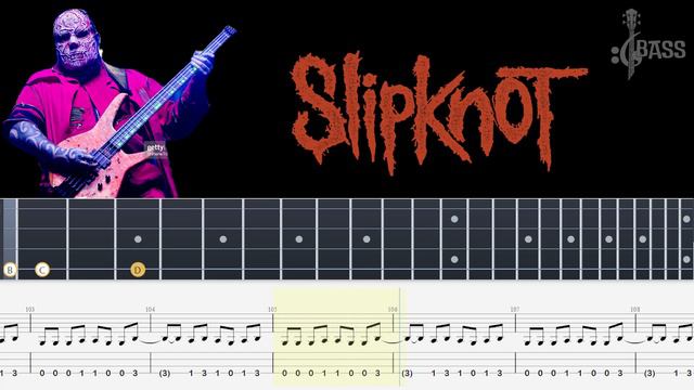 Slipknot - Unsainted (Isolated Bass Tabs + Notation + Tutorial) By @ChamisBass