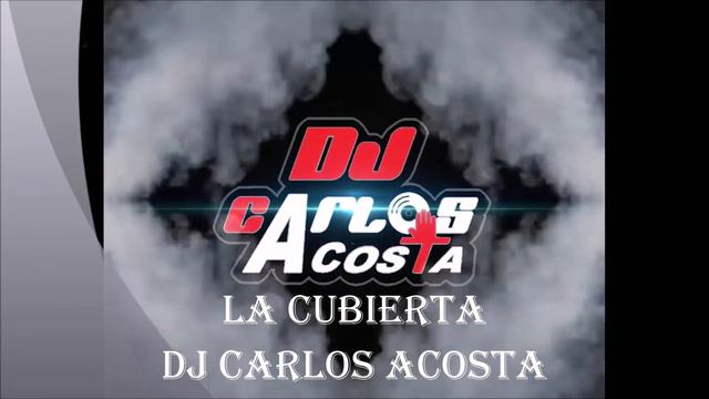 La Cubierta - Columna Jacobo Arenas Ft Dj Carlos Acosta смотреть онлайн