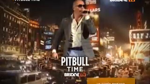 PITBULL TIME BRIDGE TV 2015
