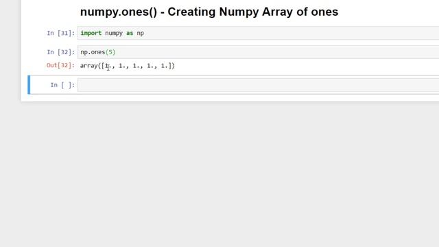 np.ones() - Create Numpy Array of Ones (1's) смотреть онлайн
