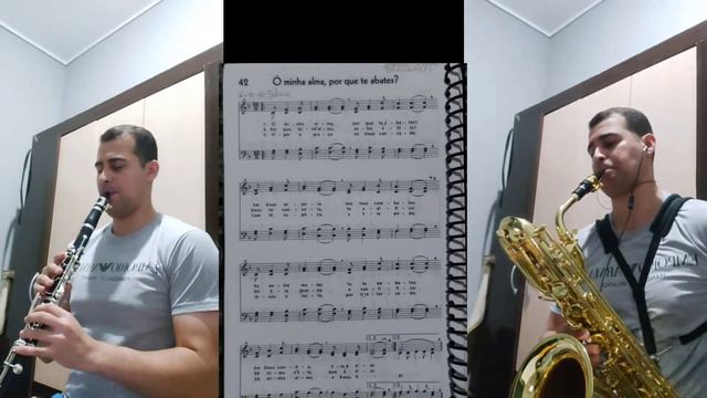 Hino 42 Ó minha alma, por que te abates? H5 CCB - Sax barítono Quasar e Clarinete Yamaha смотреть онлайн
