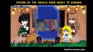 Rising of the Shield Hero React To Rimuru | Rimuru X Chloe | Gacha React | 2/2 |