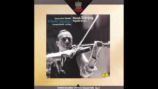 Handel: Violin Sonata No. 3 in F major, op. 1-12 - Henryk Szeryng, Huguette Dreyfus. Rec. 1981 смотреть онлайн