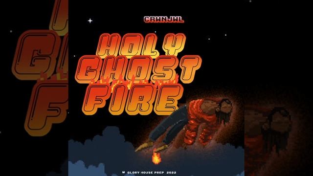 CRWNJWL - Holy Ghost Fire смотреть онлайн