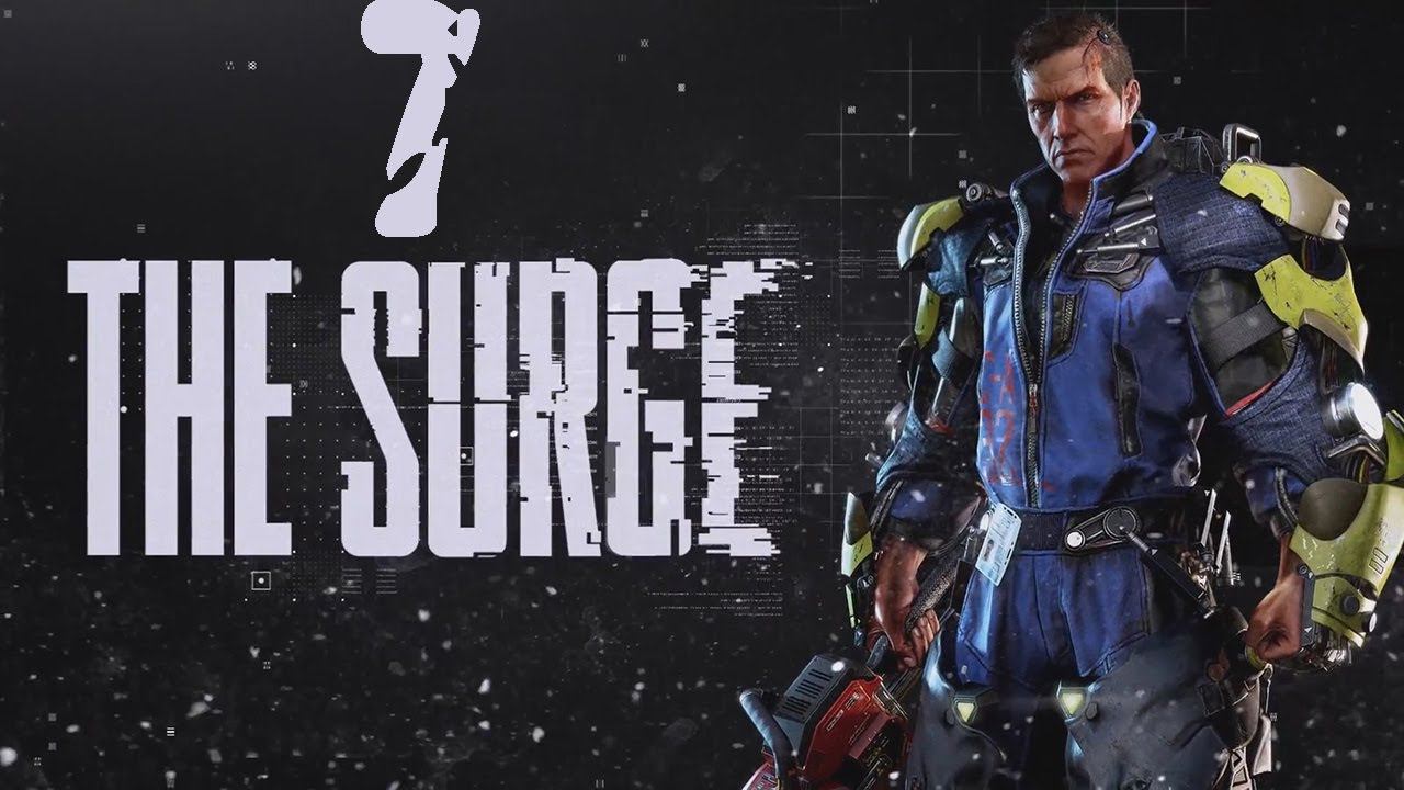 Прохождение The Surge Серия 7 "Многолапая летучая махина" смотреть онлайн