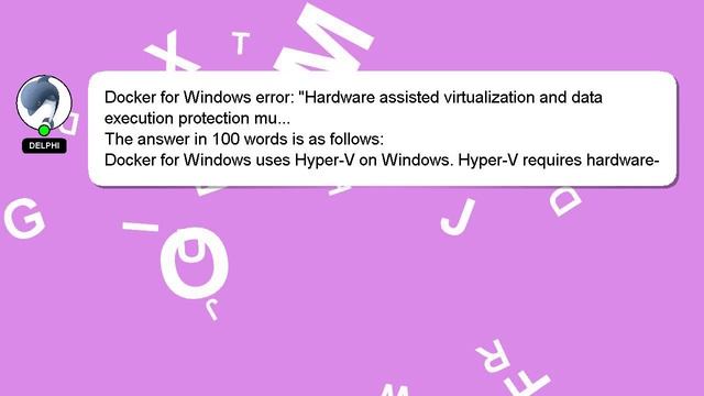 Docker for Windows error: "Hardware assisted virtualization and data execution protection mu... смотреть онлайн