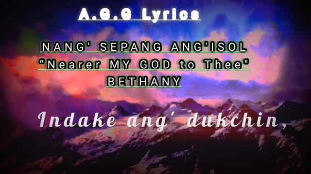 Nang'sepang ang'Isol ( Nearer MY GOD to Thee.// Git number 245 . смотреть онлайн
