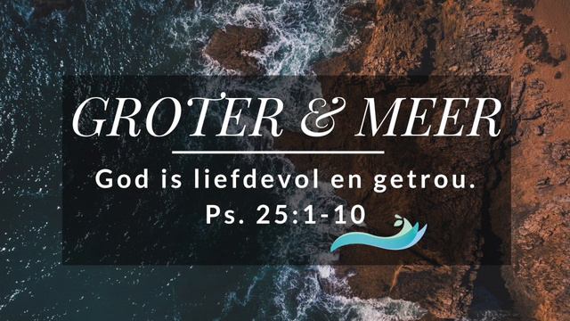 Luister-meditasies: Groter en Meer 17 (Psalm 25:1-10) смотреть онлайн