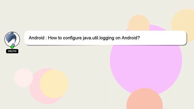Android : How to configure java.util.logging on Android? смотреть онлайн