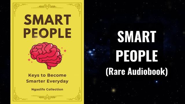Smart People - Keys to Become Smarter Everyday Audiobook смотреть онлайн
