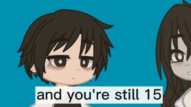 I was 12, you were 15!!|omori| |the trend is outdated| смотреть онлайн