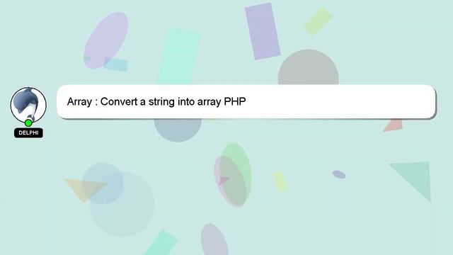 Array : Convert a string into array PHP смотреть онлайн