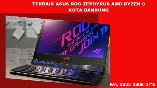 TERLARIS ASUS ROG ZEPHYRUS AMD RYZEN 7 3750H KOTA BANDUNG WA. 0823-2808-2715 смотреть онлайн