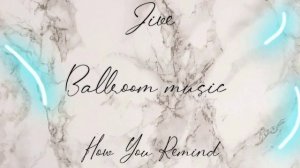 Jive / How You Remind / Ballroom music ? /Джайв / Музыка для бальный танцев