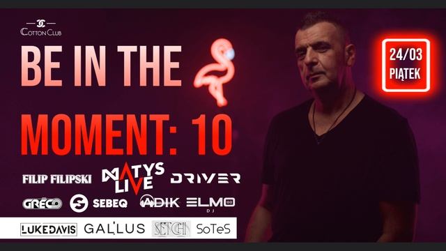 DJ Matys LIVE DJ set / Cotton Club Katowice / Be In The Moment 10 [24 03 2023] - seciki.pl смотреть онлайн