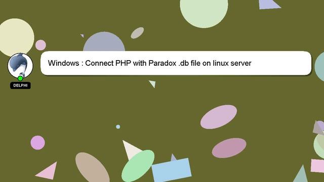Windows : Connect PHP with Paradox .db file on linux server смотреть онлайн