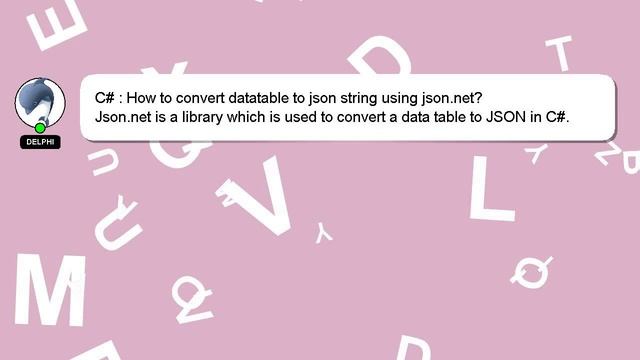 C# : How to convert datatable to json string using json.net? смотреть онлайн