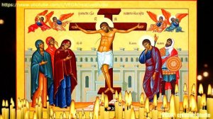 Великая Пятница Страстной недели. Молитва Божественным Страстям Христовым