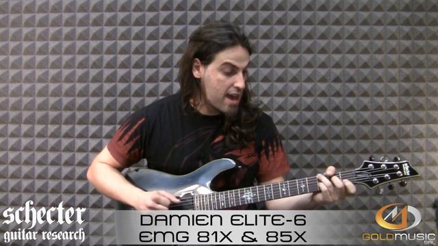 SCHECTER DAMIEN ELITE 6 & EMG 81X - 85X DEMO BY ALESSANDRO GAZA смотреть онлайн