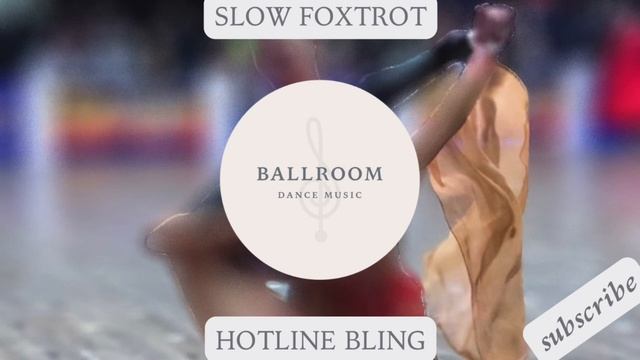 Slow Foxtrot Music | Hotline Bling