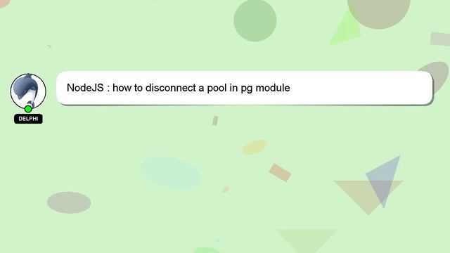 NodeJS : how to disconnect a pool in pg module смотреть онлайн