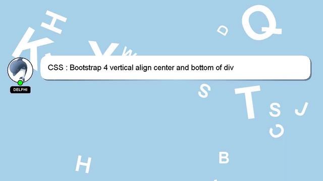 CSS : Bootstrap 4 vertical align center and bottom of div смотреть онлайн