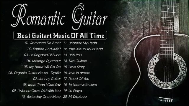 TOP 50 ROMANTIC GUITAR MUSIC 🎸 The Best Love Songs Of All Time 🎸 Relaxing Guitar Music