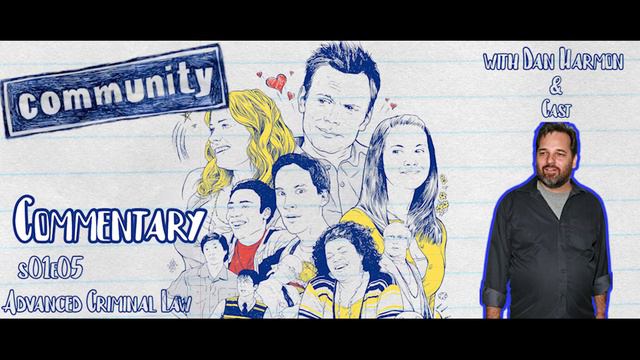Community - S01E05 Commentary By Dan Harmon & Cast