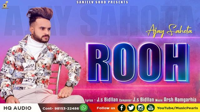 NEW PUNJABI SONGS 2022 | ROOH | AJAY SAHOTA | LATEST PUNJABI SAD SONGS | J S BIDLLAN | MUSIC PEARLS