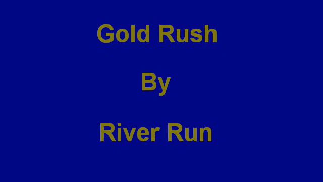 River Run - Gold Rush смотреть онлайн