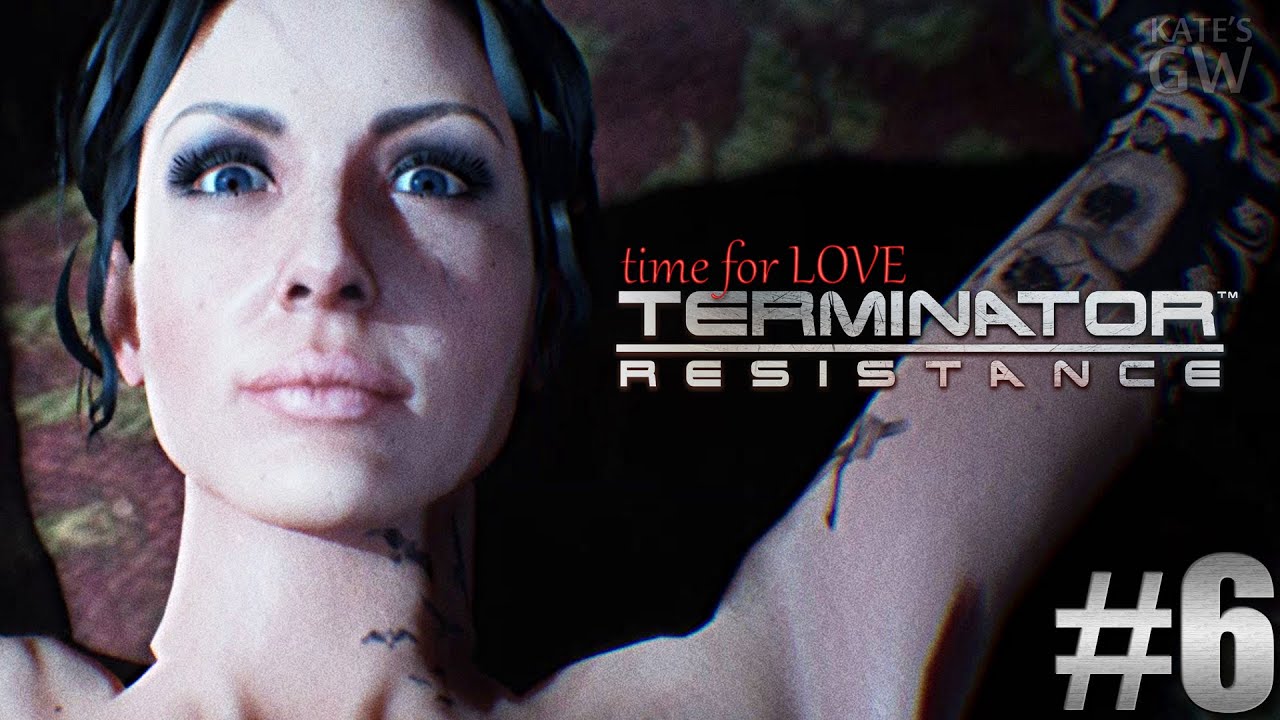 Terminator: Resistance 2019 ➤И НА ВОЙНЕ НАЙДЕТСЯ МЕСТО ДЛЯ ЛЮБВИ. Part #6 смотреть онлайн