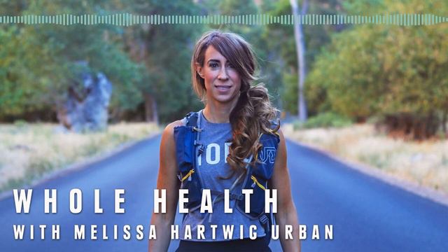 Whole Health with Melissa Hartwig Urban смотреть онлайн