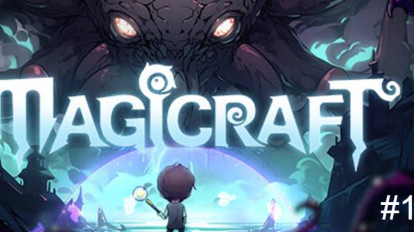 Magicraft (Первый взгляд) / Герой-Неудачник