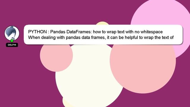PYTHON : Pandas DataFrames: how to wrap text with no whitespace смотреть онлайн