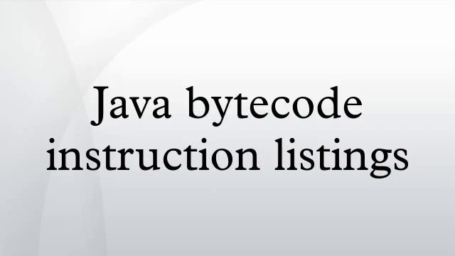 Java bytecode instruction listings смотреть онлайн