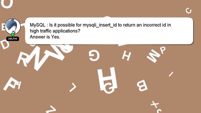 MySQL : Is it possible for mysqli_insert_id to return an incorrect id in high traffic applications? смотреть онлайн
