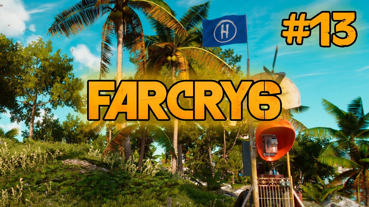 #13 Far Cry 6 _ Полное прохождение _ стрим смотреть онлайн