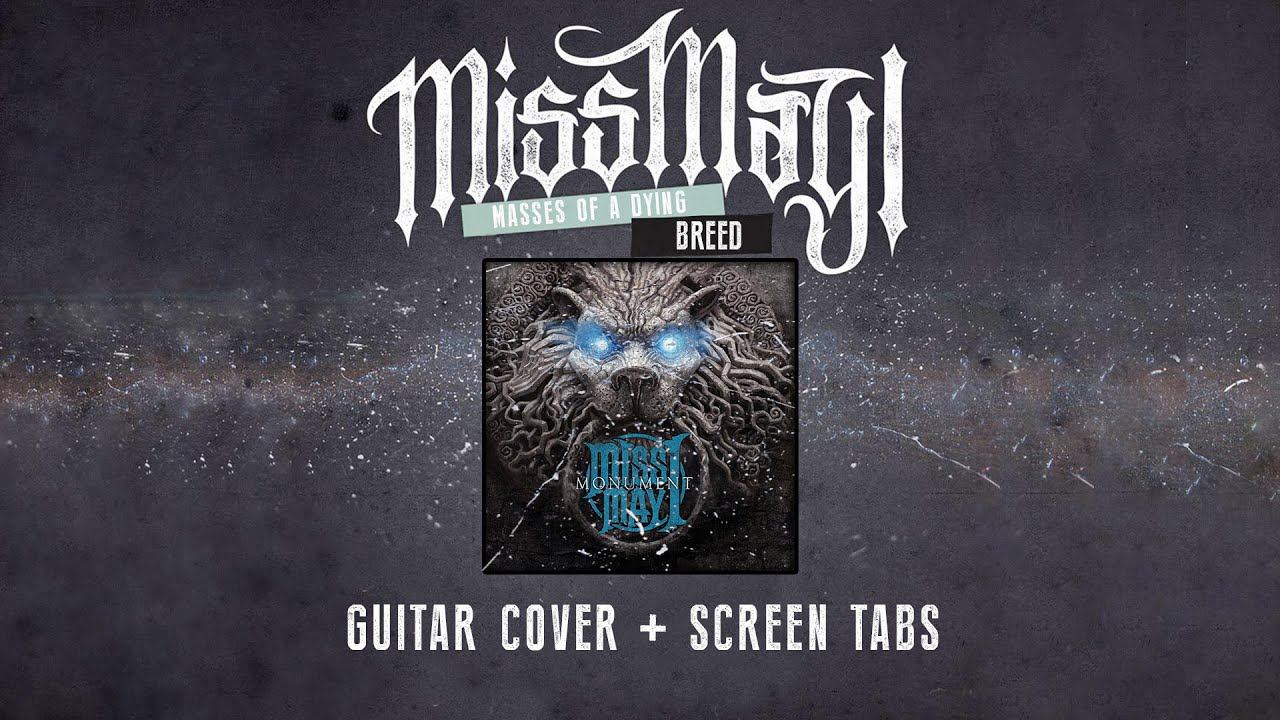 Miss May I - Masses of a Dying Breed | Guitar Cover (2021) + Screen Tabs смотреть онлайн