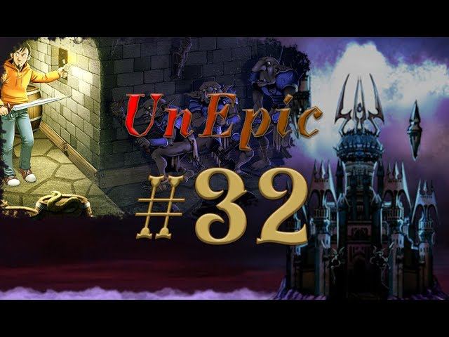 UnEpic #32 прохождение (Конец)