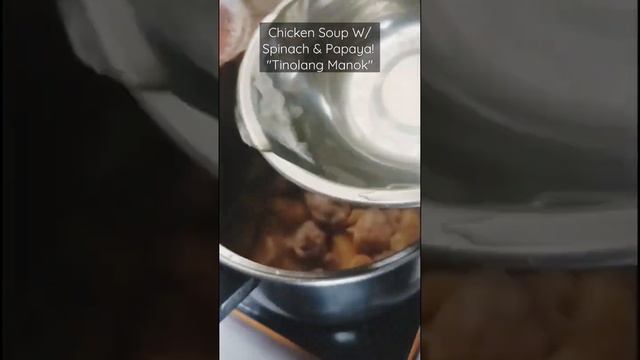 Chicken Soup with Spinach & Papaya?? "Tinolang Manok" #shortsvideo #food #pinoyfood #tinolangmanok смотреть онлайн