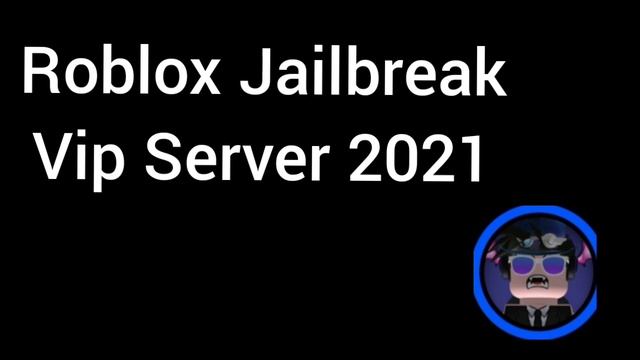 Roblox Jailbreak Vip Server 2021 смотреть онлайн
