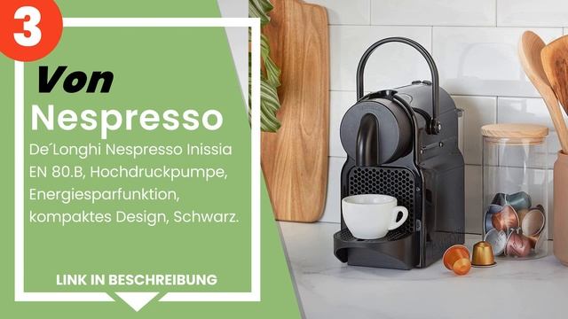 Die 4 besten Kaffeemaschinen mit Nespresso-Kapselsystem смотреть онлайн