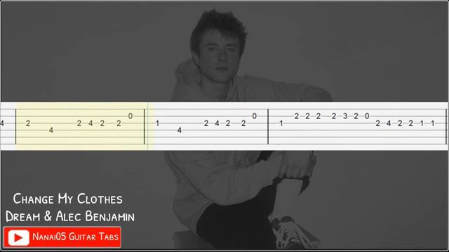 Dream & Alec Benjamin - Change My Clothes Guitar Tutorial Tab смотреть онлайн