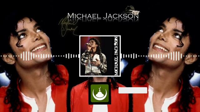 MICHAEL JACKSON Nashid (Очень красивый  нашид ) Michael Jackson